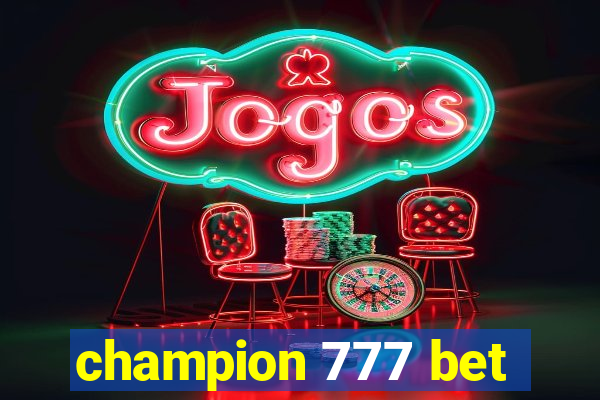 champion 777 bet